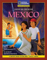 Cover image for Content-Based Chapter Books Fiction (Social Studies: Everyday Kids Then and Now): Mexico