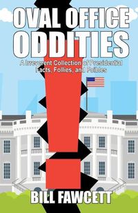 Cover image for Oval Office Oddities