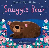 Cover image for You're My Little Snuggle Bear