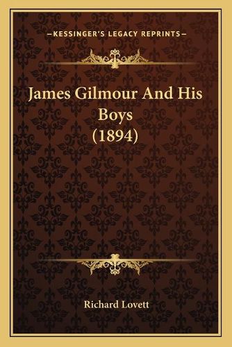 James Gilmour and His Boys (1894)