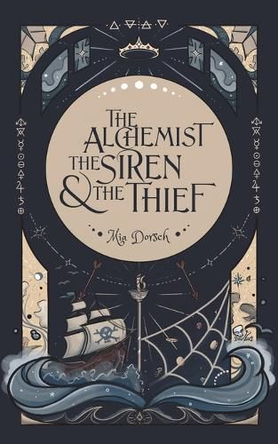Cover image for The Alchemist, the Siren, and the Thief