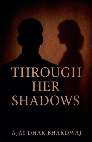Cover image for Through Her Shadows
