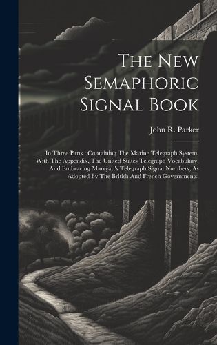 Cover image for The New Semaphoric Signal Book