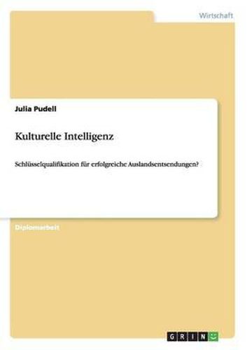 Cover image for Kulturelle Intelligenz: Schlusselqualifikation fur erfolgreiche Auslandsentsendungen?