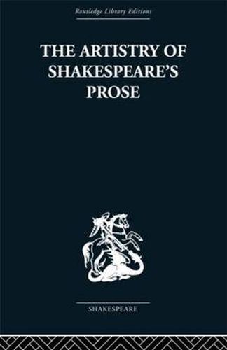 Cover image for The Artistry of Shakespeare's Prose