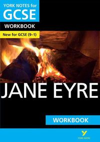 Cover image for Jane Eyre WORKBOOK: York Notes for GCSE (9-1): - the ideal way to catch up, test your knowledge and feel ready for 2022 and 2023 assessments and exams