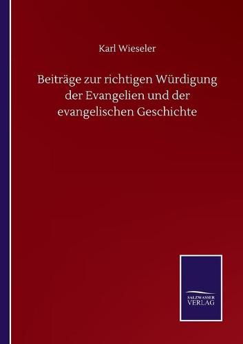 Cover image for Beitrage zur richtigen Wurdigung der Evangelien und der evangelischen Geschichte