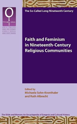 Cover image for Faith and Feminism in Nineteenth-Century Religious Communities