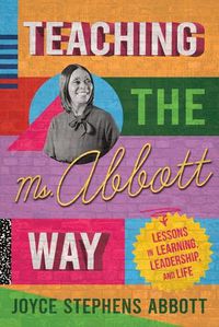 Cover image for Teaching the Ms. Abbott Way