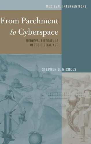 Cover image for From Parchment to Cyberspace: Medieval Literature in the Digital Age