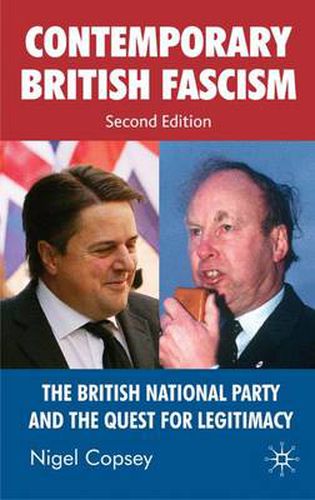 Cover image for Contemporary British Fascism: The British National Party and the Quest for Legitimacy