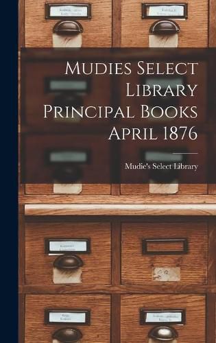 Cover image for Mudies Select Library Principal Books April 1876