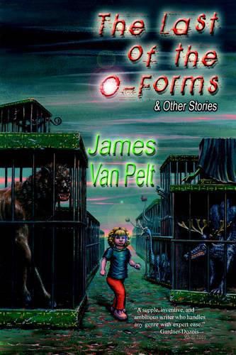 Cover image for The Last of the O-Forms & Other Stories