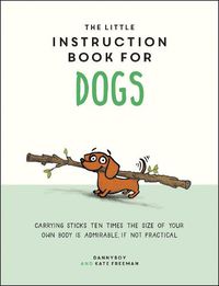 Cover image for The Little Instruction Book for Dogs