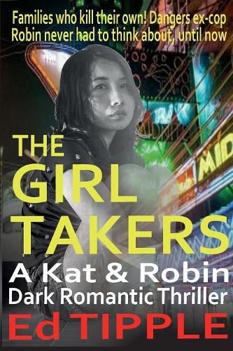 Cover image for The Girl Takers: A Kat & Robin Thriller