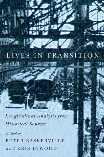 Lives in Transition: Longitudinal Analysis from Historical Sources