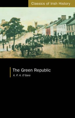 Cover image for The Green Republic: A Visit to South Tyrone