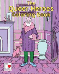 Cover image for The Queer Heroes Coloring Book