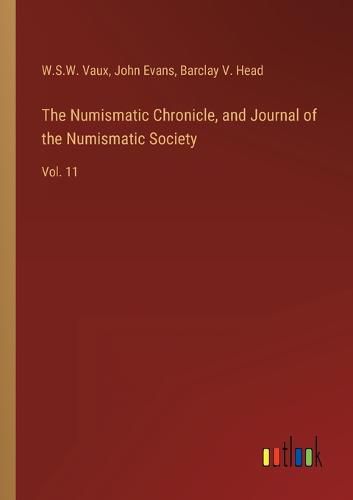 The Numismatic Chronicle, and Journal of the Numismatic Society