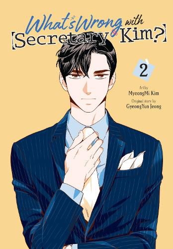 Cover image for What's Wrong with Secretary Kim?, Vol. 2