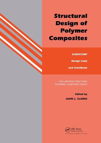 Cover image for Structural Design of Polymer Composites: Eurocomp Design Code and Background Document