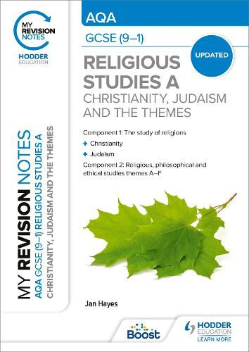 Cover image for My Revision Notes: AQA GCSE (9-1) Religious Studies Specification A Christianity, Judaism and the Religious, Philosophical and Ethical Themes