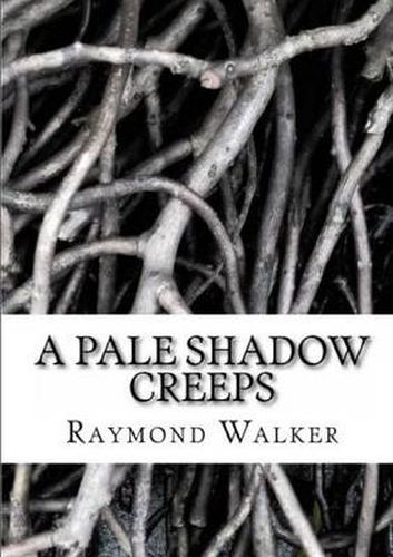 Cover image for A Pale Shadow Creeps