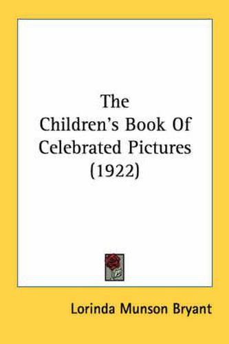 Cover image for The Children's Book of Celebrated Pictures (1922)