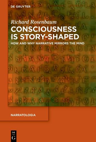 Cover image for Consciousness is Story-Shaped