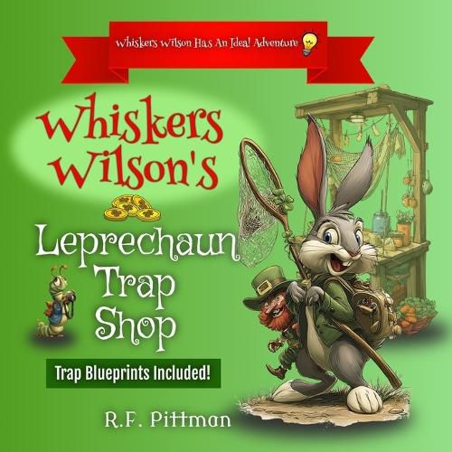 Cover image for Whiskers Wilson's Leprechaun Trap Shop