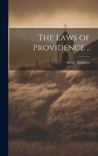 Cover image for The Laws of Providence ..