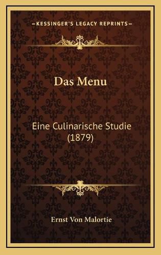 Das Menu: Eine Culinarische Studie (1879)