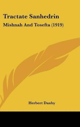 Tractate Sanhedrin: Mishnah and Tosefta (1919)