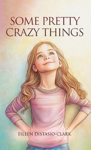 Cover image for Some Pretty Crazy Things