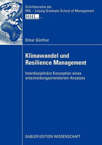 Cover image for Klimawandel Und Resilience Management: Interdisziplinare Konzeption Eines Entscheidungsorientierten Ansatzes