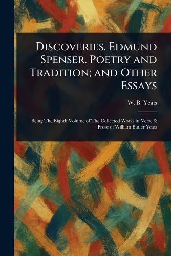 Cover image for Discoveries. Edmund Spenser. Poetry and Tradition; and Other Essays
