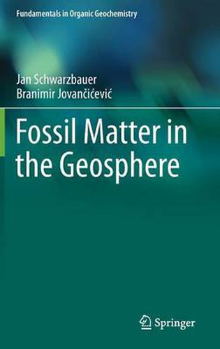 Cover image for Fossil Matter in the Geosphere