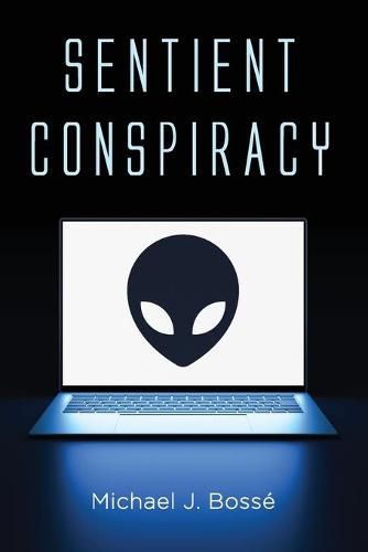 Cover image for Sentient Conspiracy