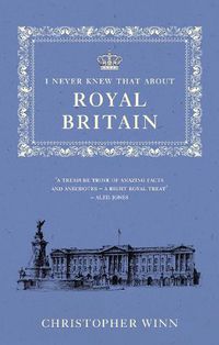 Cover image for I Never Knew That About Royal Britain