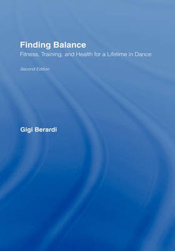 Finding Balance: Fitness, Training, and Health for a Lifetime in Dance