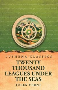 Cover image for Twenty Thousand Leagues Under the Seas