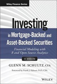 Cover image for Investing in Mortgage-Backed and Asset-Backed Securities: Financial Modeling with R and Open Source Analytics + Website