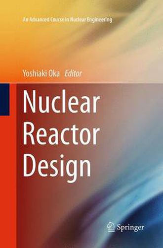 Cover image for Nuclear Reactor Design
