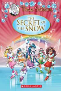 Cover image for The Secret of the Snow (Thea Stilton Special Edition #3)