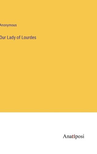 Cover image for Our Lady of Lourdes