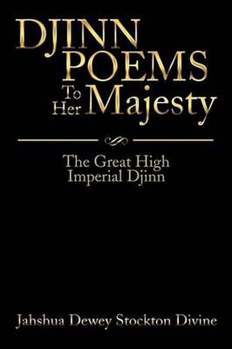 Cover image for JINN POEMS To Her Majesty: The Great High Imperial Djinn