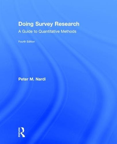 Doing Survey Research: A Guide to Quantitative Methods