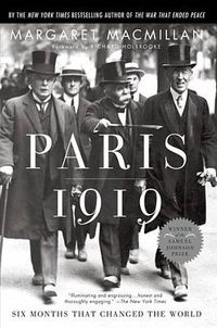 Cover image for Paris 1919: Six Months That Changed the World