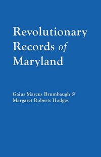 Cover image for Revolutionary Records of Maryland