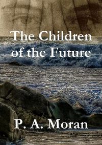 Cover image for The Children of the Future